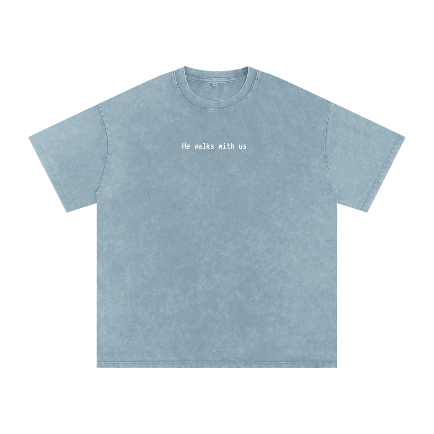 "He walks with us" Snow Washed Tee
