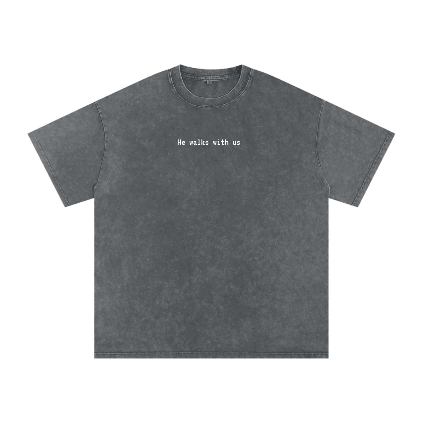 "He walks with us" Snow Washed Tee